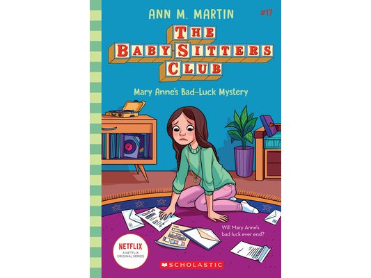 Mary Anne's Bad Luck Mystery (the Baby-Sitters Club #17): Volume 17