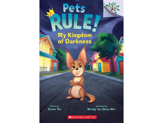 My Kingdom of Darkness: A Branches Book (Pets Rule! #1): Volume 1