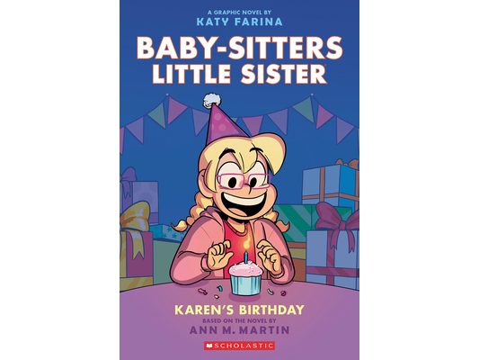 Karen's Birthday: A Graphic Novel (Baby-Sitters Little Sister #6)