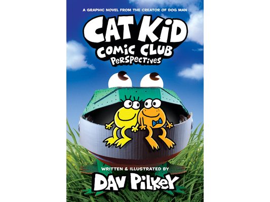 Cat Kid Comic Club: Perspectives: A Graphic Novel (Cat Kid Comic Club #2): From the Creator of Dog Man: Volume 2
