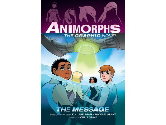 The Message (Animorphs Graphix #4): Volume 4