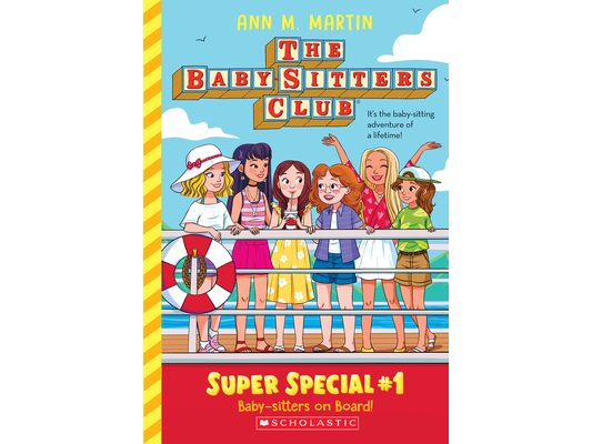 Baby-Sitters on Board! (the Baby-Sitters Club: Super Special #1): Volume 1