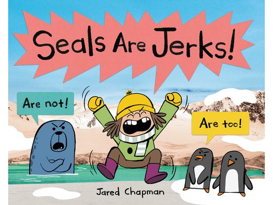 Seals Are Jerks!