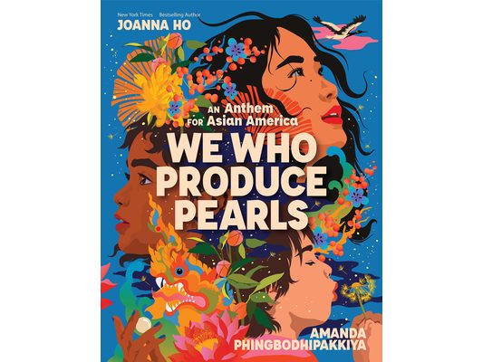 We Who Produce Pearls: An Anthem for Asian America