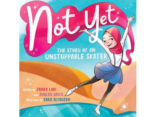 Not Yet: The Story of an Unstoppable Skater