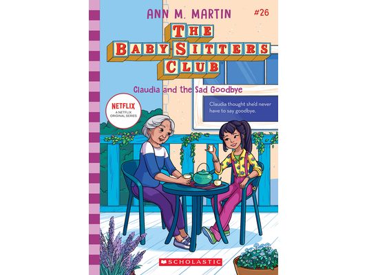 Claudia and the Sad Good-Bye (the Baby-Sitters Club #26): Volume 26