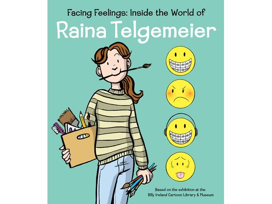 Facing Feelings: Inside the World of Raina Telgemeier