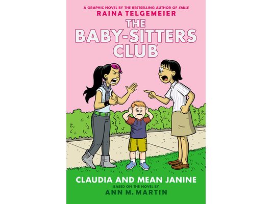 Claudia and Mean Janine: A Graphic Novel (the Baby-Sitters Club #4)
