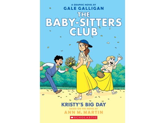 Kristy's Big Day: A Graphic Novel (the Baby-Sitters Club #6)