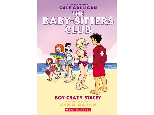 Boy-Crazy Stacey: A Graphic Novel (the Baby-Sitters Club #7)