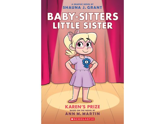 Karen's Prize: A Graphic Novel (Baby-Sitters Little Sister #10)
