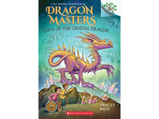 Cave of the Crystal Dragon: A Branches Book (Dragon Masters #26): Volume 26