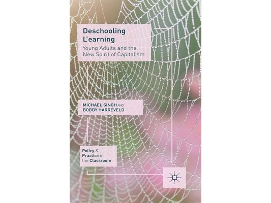 Deschooling l'Earning: Young Adults and the New Spirit of Capitalism