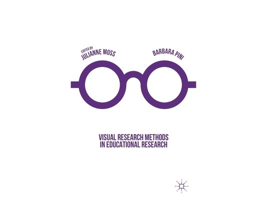 Visual Research Methods in Educational Research