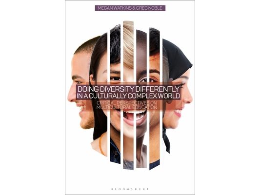 Doing Diversity Differently in a Culturally Complex World: Critical Perspectives on Multicultural Education