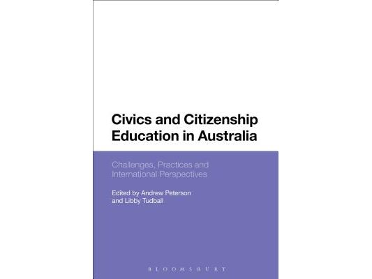 Civics and Citizenship Education in Australia: Challenges, Practices and International Perspectives