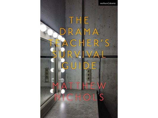 The Drama Teacher's Survival Guide