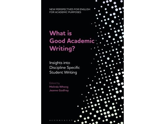 What Is Good Academic Writing?: Insights Into Discipline-Specific Student Writing