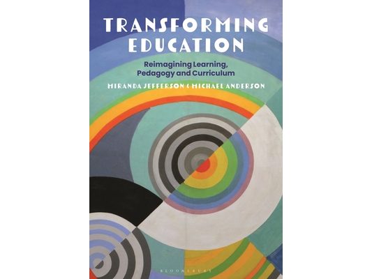 Transforming Education: Reimagining Learning, Pedagogy and Curriculum