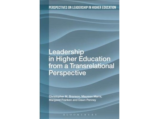 Leadership in Higher Education from a Transrelational Perspective
