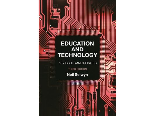 Education and Technology: Key Issues and Debates