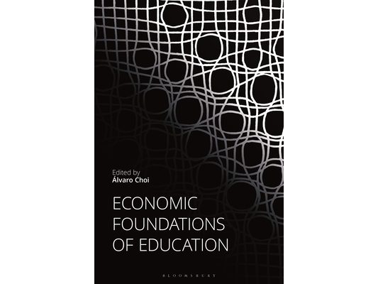 Economic Foundations of Education