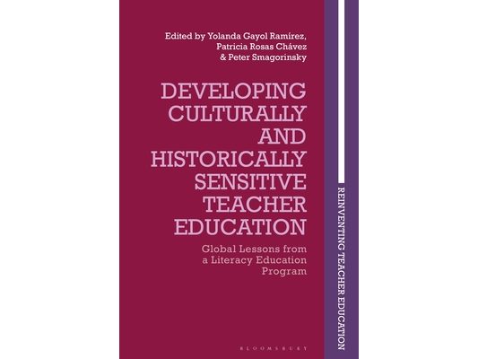 Developing Culturally and Historically Sensitive Teacher Education: Global Lessons from a Literacy Education Program