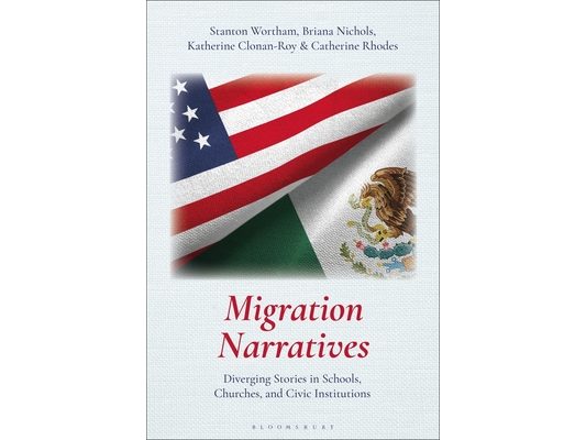 Migration Narratives: Diverging Stories in Schools, Churches, and Civic Institutions