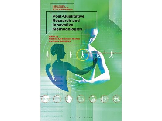 Post-Qualitative Research and Innovative Methodologies