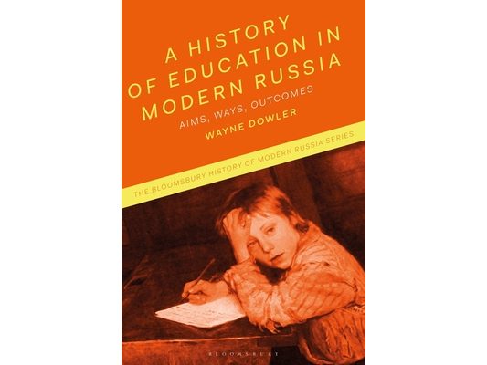 A History of Education in Modern Russia: Aims, Ways, Outcomes