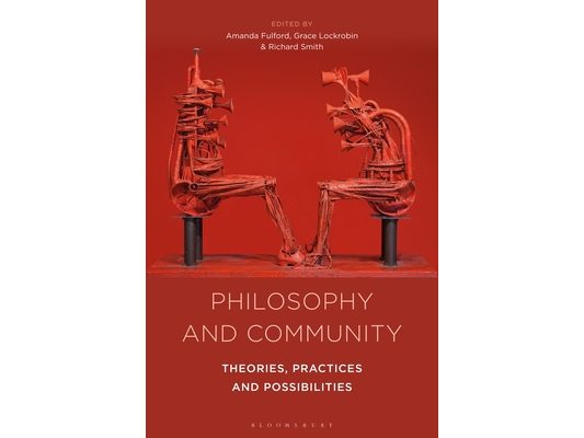 Philosophy and Community: Theories, Practices and Possibilities
