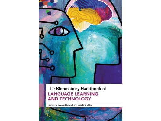 The Bloomsbury Handbook of Language Learning and Technology