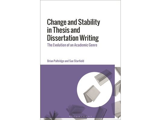 Change and Stability in Thesis and Dissertation Writing: The Evolution of an Academic Genre