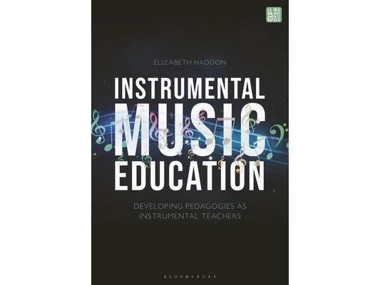 Instrumental Music Education: Developing Pedagogies as Instrumental Teachers