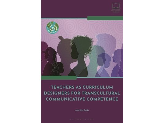 Teachers as Curriculum Designers for Transcultural Communicative Competence