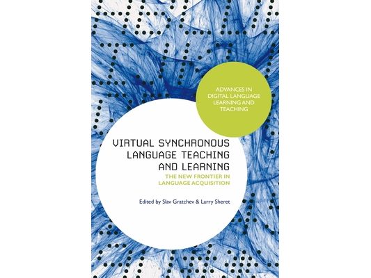 Virtual Synchronous Language Teaching and Learning: The New Frontier in Language Acquisition