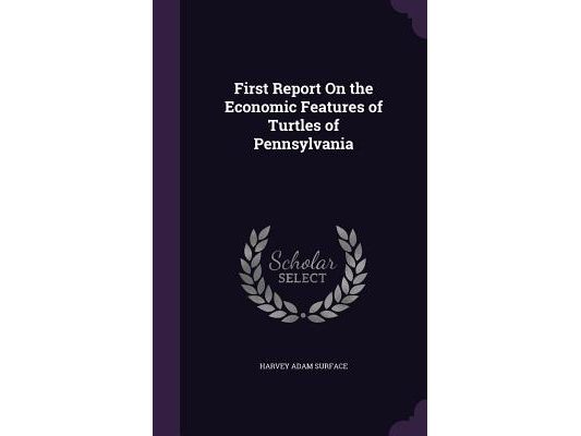 First Report On the Economic Features of Turtles of Pennsylvania
