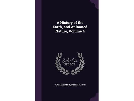 A History of the Earth, and Animated Nature, Volume 4