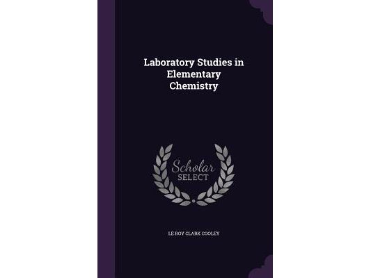 Laboratory Studies in Elementary Chemistry