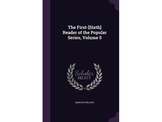 The First-[Sixth] Reader of the Popular Series, Volume 5