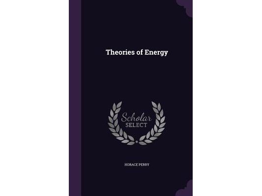 Theories of Energy