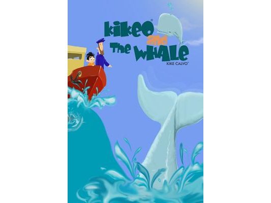 Kikeo and The Whale . Ocean Conservation Children Book . Bedtime Story for Kids .: English Paperback Edition