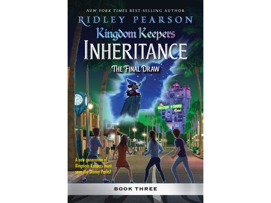 Kingdom Keepers: Inheritance: The Final Draw: Kingdom Keepers Inheritance Book 3