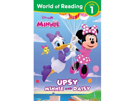 World of Reading: Disney Junior Minnie: Upsy Minnie and Daisy