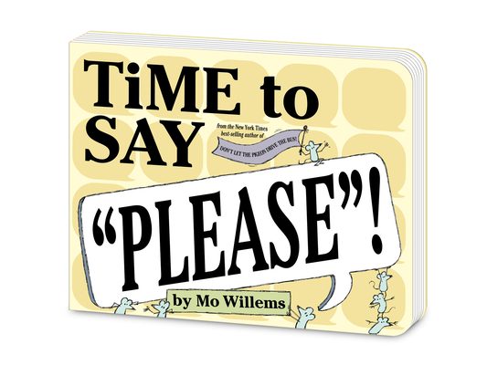 Time to Say Please! (Board Book)