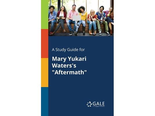 A Study Guide for Mary Yukari Waters's "Aftermath"