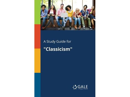 A Study Guide for "Classicism"