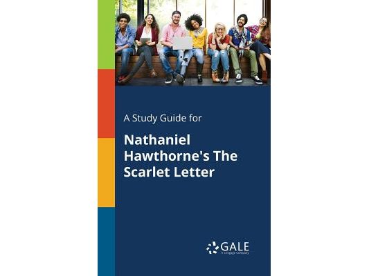 A Study Guide for Nathaniel Hawthorne's The Scarlet Letter