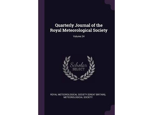 Quarterly Journal of the Royal Meteorological Society; Volume 34