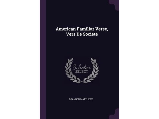 American Familiar Verse, Vers De Société